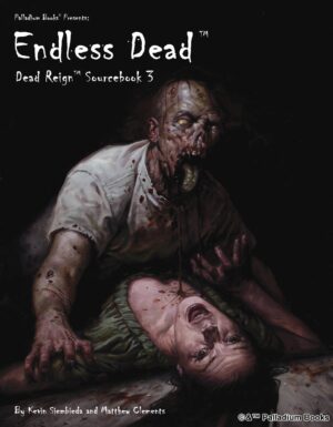 the cover of Dead Reign's Endless Dead, shows a zombie on top of a screaming woman