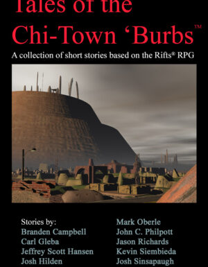 Rifts Anthology: Tales of the Chi-Town Burbs book cover with a picture of the mega city of chi-town