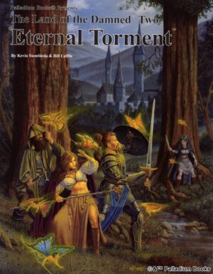 the cover for Palladium Fantasy Land of the Damned 2, Eternal Torment, shows an adventuring party being surrounded by faeries