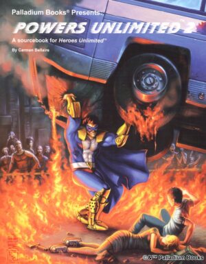 the cover of Heroes Unlimited: Powers Unlimited 2, shows a hero saving a boy and his mom from a burning car as the hero lifts the car above his head