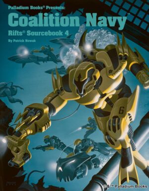 Rifts sourcebook 4 Coalition Navy, shows a yellow power armor and other coalition troops under the water